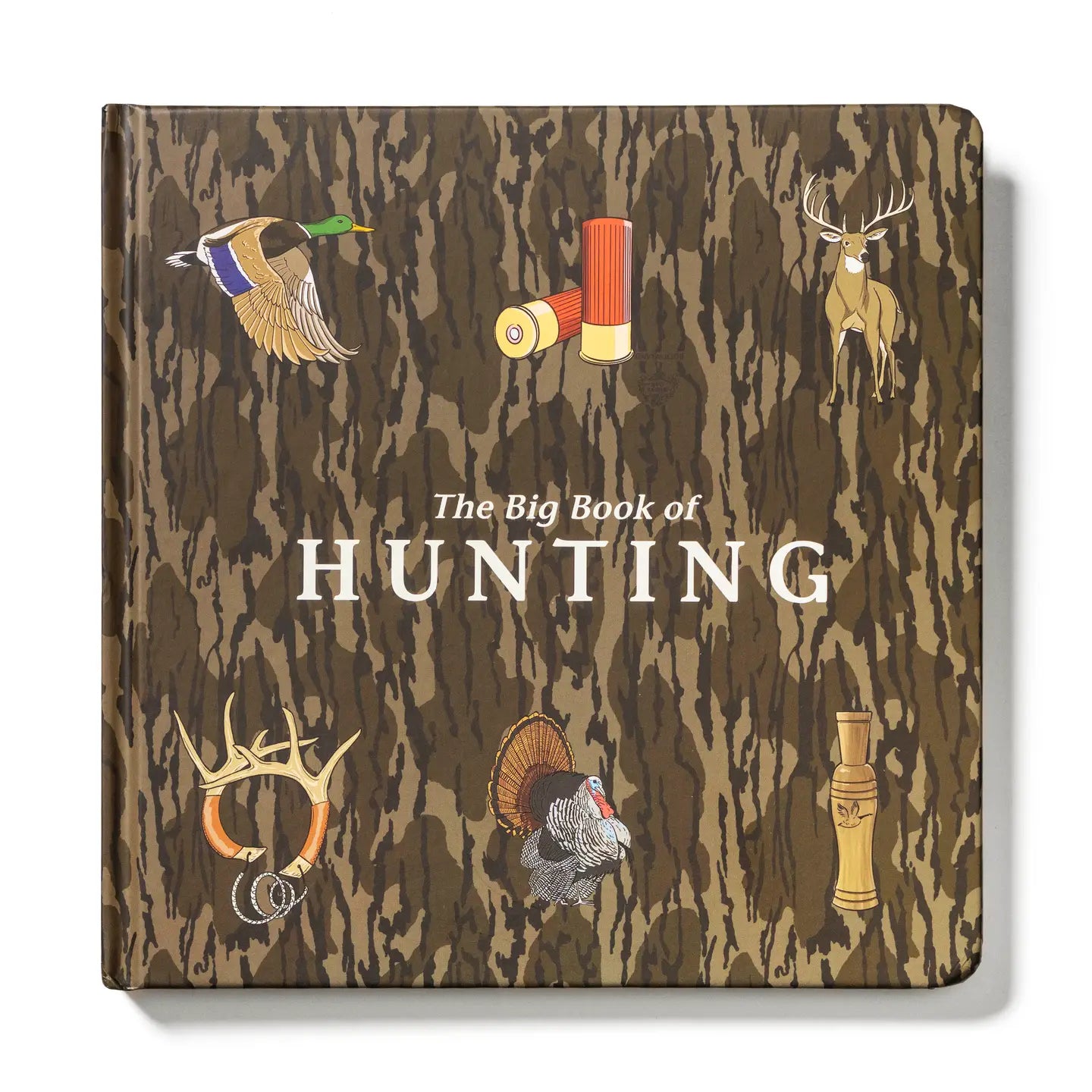 Mossy Oak Edition the Big Book of Hunting